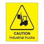 Caution Industrial Trucks Warning Sign